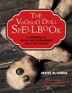 Image of voodoo doll spellbook a compendium of ancient and contemporary spells and r