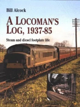 Image of A Locomans Log 1937-85 Paperback