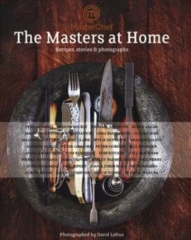 Image of Masterchef - the Masters at Home by David Loftus Hardback