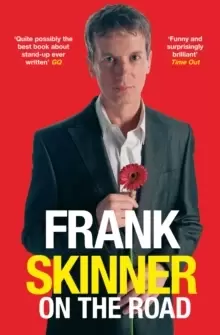 Image of Frank Skinner on the Road : Love, Stand-up Comedy and The Queen Of The Night
