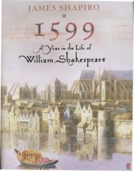 Image of 1599 by James Shapiro Hardback