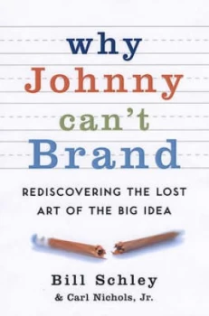 Image of Why Johnny Cant Brand by Carl Nichols Hardback