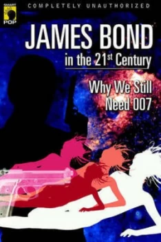 Image of James Bond in the 21st Century by Glenn Yeffeth Book