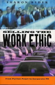 Image of Selling the work ethic by Sharon Beder