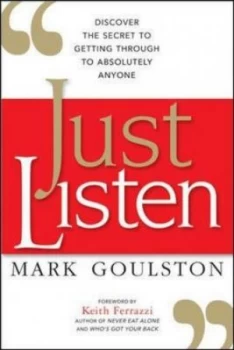 Image of Just Listen by Mark Goulston Book