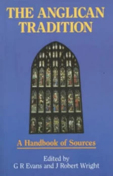 Image of The Anglican Tradition by G. R Evans and J. Robert Wright Paperback