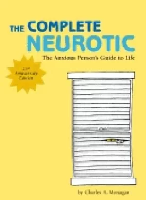 Image of complete neurotic the anxious persons guide to life