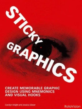 Image of Sticky Graphics by Carolyn Knight and Jessica Glaser Hardback