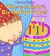 Image of where is babys birthday cake a lift the flap book lift the flap book