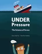 Image of under pressure the science of stress