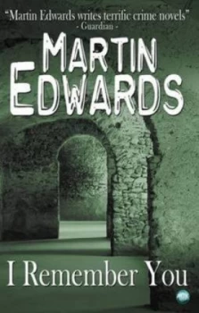Image of I Remember You by Martin Edwards Paperback