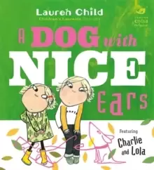 Image of Charlie and Lola: A Dog With Nice Ears