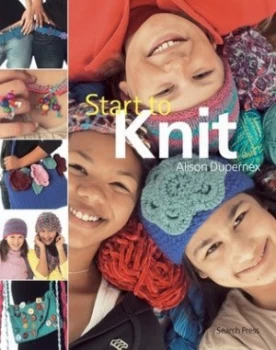 Image of Start to Knit by Alison Dupernex Book