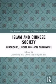 Image of Islam and Chinese Society Genealogies Lineage and Local Communities