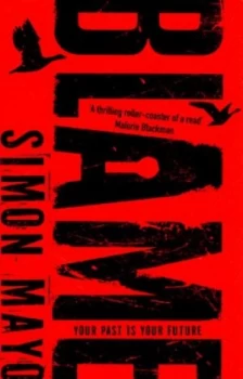 Image of Blame by Simon Mayo Paperback