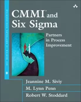 Image of CMMI and six sigma by Jeannine M. Siviy