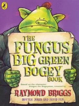 Image of The Fungus Big Green Bogey Book by Richard Dungworth Paperback