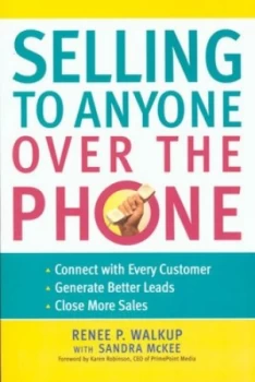 Image of Selling to Anyone Over the Phone by Renee P Walkup Paperback