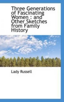 Image of Three Generations of Fascinating Women by Lady Russell Paperback