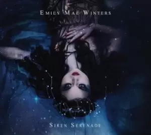 Image of Siren Serenade by Emily Mae Winters CD Album