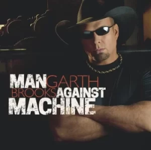 Image of Man Against Machine by Garth Brooks CD Album