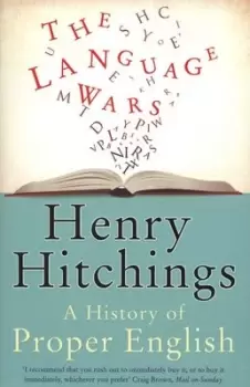 Image of The language wars - Henry Hitchings - Paperback - Used