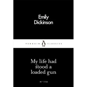 Image of My Life Had Stood a Loaded Gun by Emily Dickinson (Paperback, 2016)