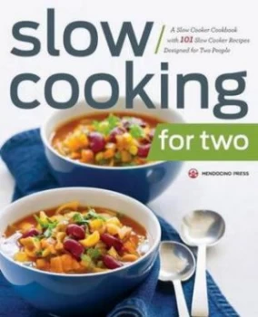 Image of Slow Cooking for Two by Mendocino Press Paperback