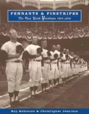 Image of pennants and pinstripes the new york yankees 1903 2002