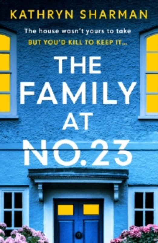 Image of The Family at No 23 : A totally gripping psychological thriller with a jaw-dropping twist Paperback / softback