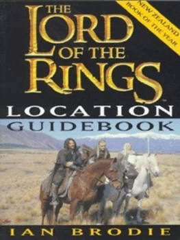 Image of The Lord of the Rings Location Guidebook by Ian Brodie Paperback