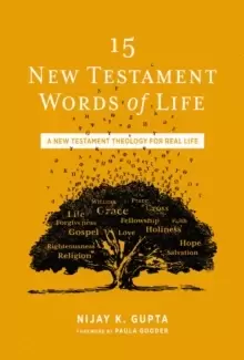 Image of 15 New Testament Words of Life : A New Testament Theology for Real Life