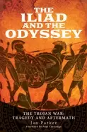 Image of iliad and the odyssey the trojan war tragedy and aftermath