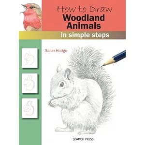Image of How to Draw: Woodland Animals In Simple Steps Paperback / softback 2018