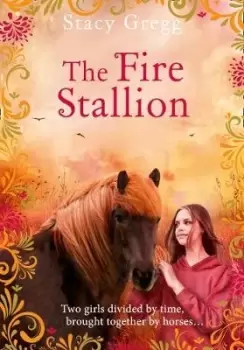 Image of The Fire Stallion by Stacy Gregg