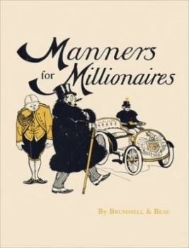 Image of Manners for Millionaires by Brummell and Beau Hardback