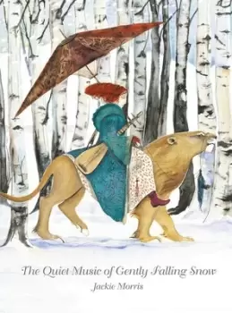 Image of The quiet music of gently falling snow by Jackie Morris