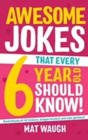 Image of awesome jokes that every 6 year old should know bucketloads of rib ticklers