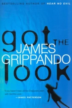 Image of Got the Look by James Grippando Paperback