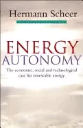 Image of energy autonomy the economic social and technological case for renewable en