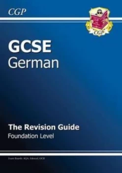 Image of Gcse German. Foundation Level the Revision Guide by Angela Billington Hardback
