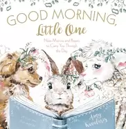 Image of good morning little one new mercies and prayers to carry you through the da