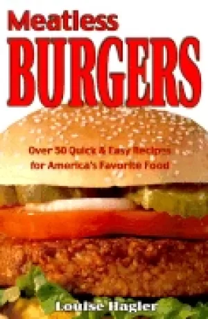 Image of meatless burgers over 50 quick and easy recipes for americas favorite food