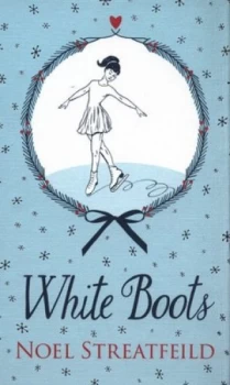Image of White Boots by Noel Streatfeild Hardback