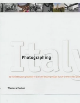 Image of Photographing Italy by Giovanna Calvenzi Hardback