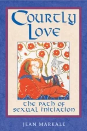 Image of Courtly love by Jean Markale