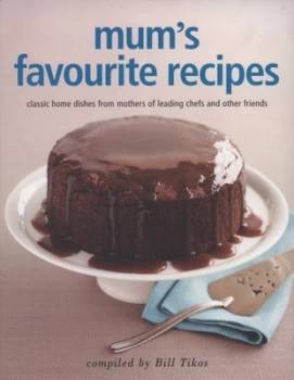 Image of Mums Favourite Recipes by Bill Tikos Paperback