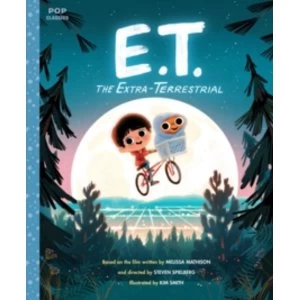 Image of E.T. The Extra-Terrestrial : The Classic Illustrated Storybook Paperback
