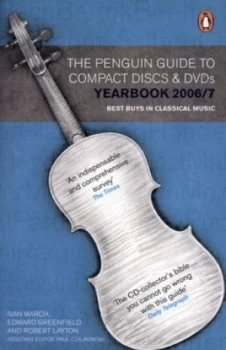 Image of The Penguin Guide to Compact Discs and Dvds Yearbook 2006/7 by Ivan March Paperback