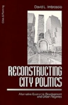 Image of Reconstructing City Politics by David L. Imbroscio Paperback